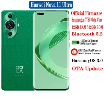Yeni Huawei Nova 11 Ultra Cep Telefonu 4500mAh 100W Snapdragon 778G Octa Çekirdek 6.78