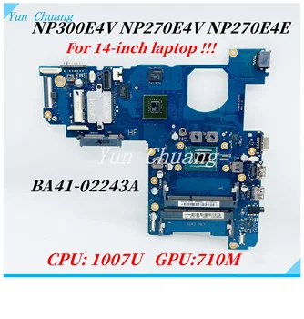 BA41-02243A Anakart Samsung NP300E4V NP270E4E NP270E4V 14 İnç Laptop Anakart 1007U CPU 710M GPU DDR3 %100 % Test Edilmiş